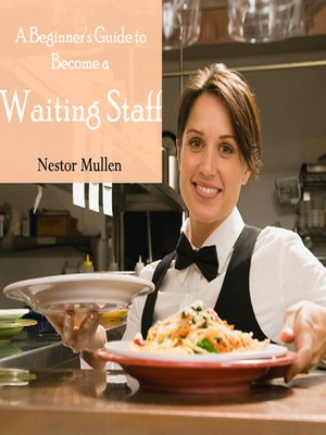 cover image of A Beginner's Guide to Become a Waiting Staff